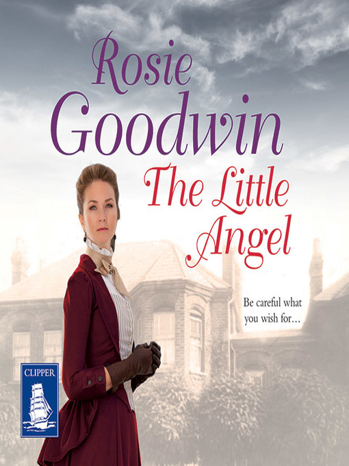 Title details for The Little Angel by Rosie Goodwin - Available